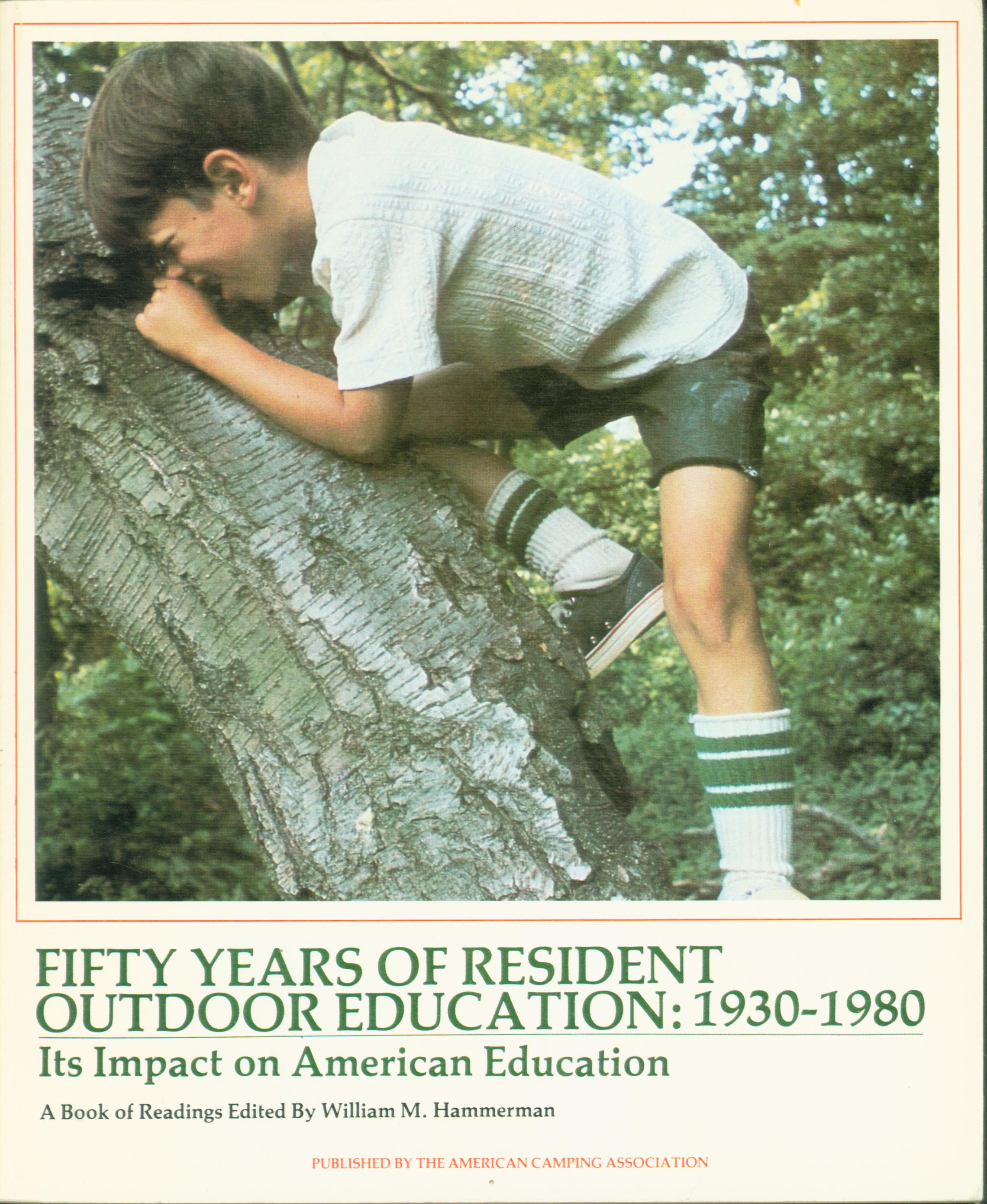 FIFTY YEARS OF RESIDENT OUTDOOR EDUCATION (1930-1980): its impact on American education.